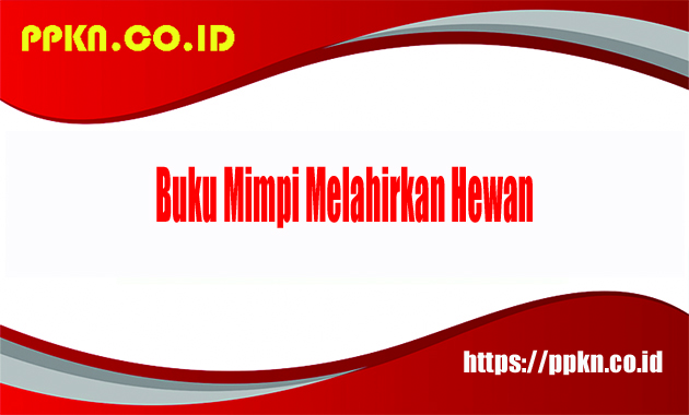 Buku Mimpi Melahirkan Hewan