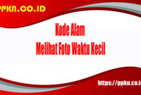 Kode Alam Melihat Foto Waktu Kecil