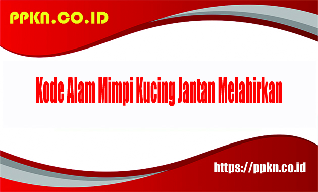 Kode Alam Mimpi Kucing Jantan Melahirkan