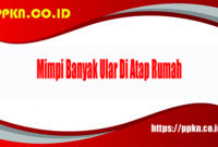 Mimpi Banyak Ular Di Atap Rumah