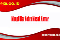 Mimpi Ular Kobra Masuk Kamar