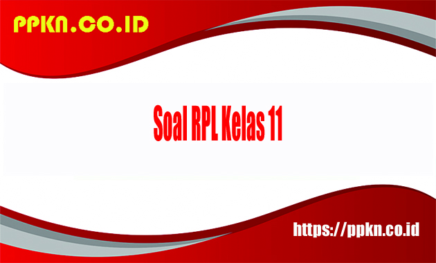 Soal RPL Kelas 11