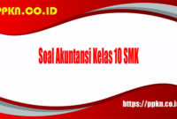 Soal Akuntansi Kelas 10 SMK