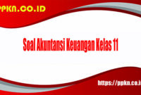 Soal Akuntansi Keuangan Kelas 11