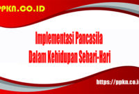 Implementasi Pancasila dalam Kehidupan Sehari-Hari