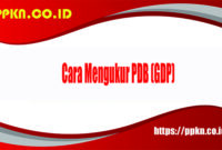 Cara Mengukur PDB (GDP)
