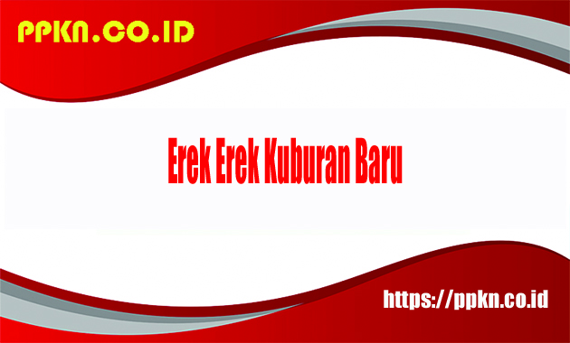 erek erek kuburan baru