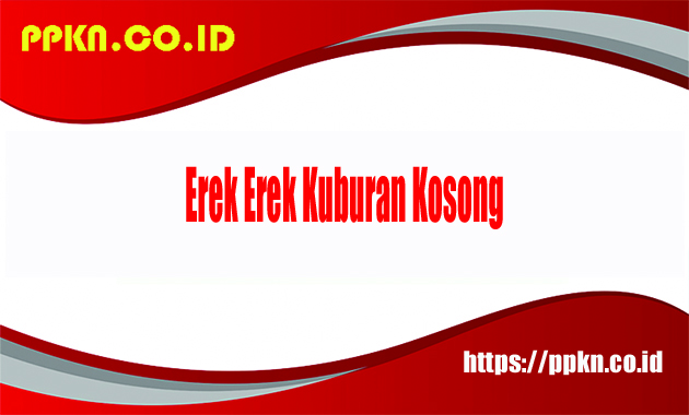 Erek Erek Kuburan Kosong
