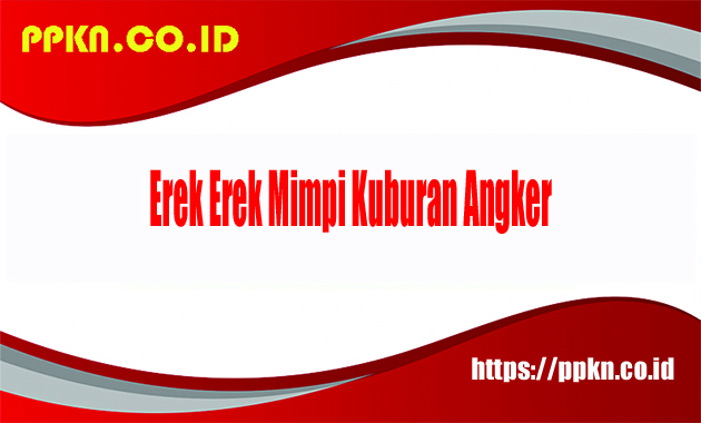 Erek Erek Mimpi Kuburan Angker
