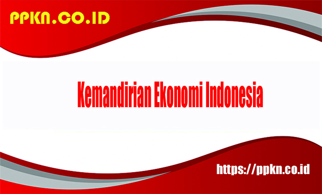 kemandirian ekonomi Indonesia