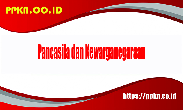 Pancasila dan kewarganegaraan