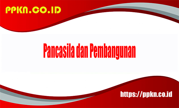 Pancasila dan pembangunan