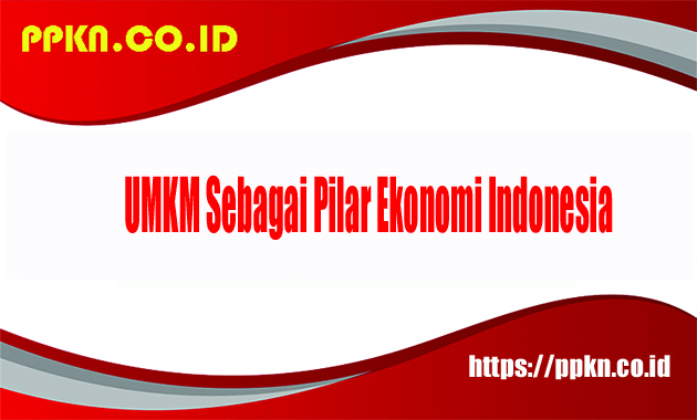 UMKM sebagai pilar ekonomi Indonesia