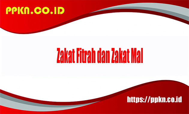 Zakat Fitrah dan Zakat Mal