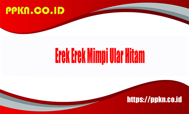 Erek Erek Mimpi Ular Hitam
