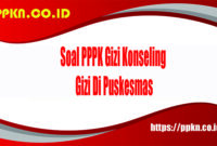 soal PPPK gizi konseling gizi di puskesmas