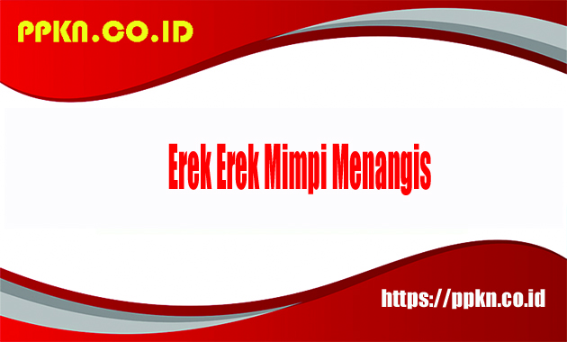 Erek Erek Mimpi Menangis