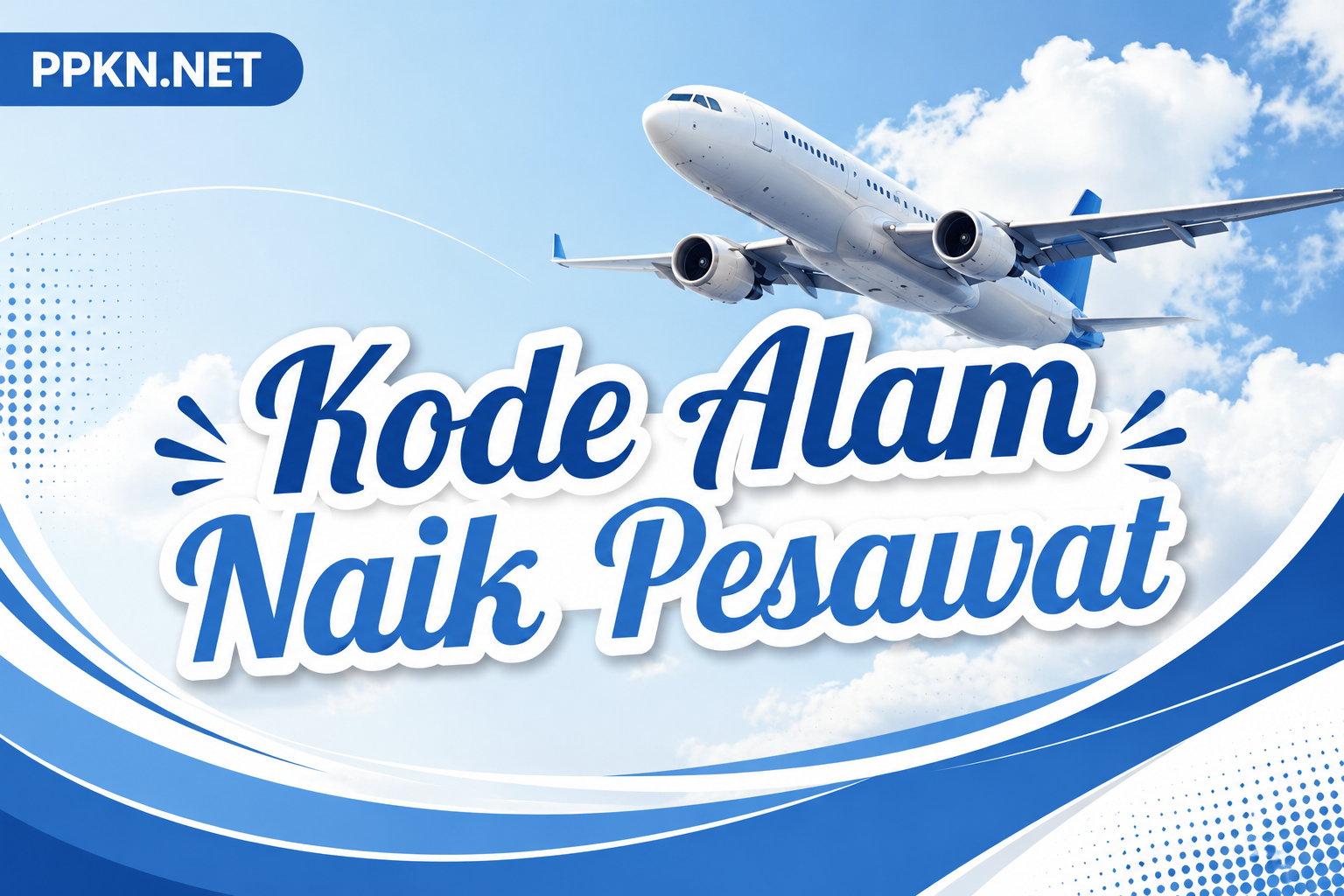 Kode Alam Naik Pesawat